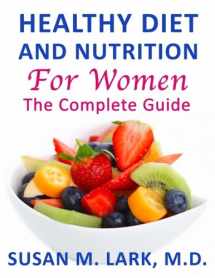 9781939013811-193901381X-Healthy Diet and Nutrition for Women: The Complete Guide