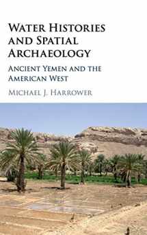 9781107134652-110713465X-Water Histories and Spatial Archaeology: Ancient Yemen and the American West