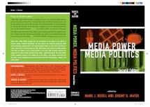 9780742560680-0742560686-Media Power, Media Politics