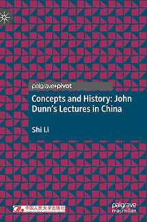 9789811610622-9811610622-Concepts and History: John Dunn’s Lectures in China