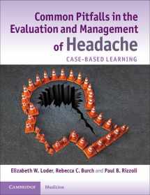 9781107636101-1107636108-Common Pitfalls in the Evaluation and Management of Headache: Case-Based Learning