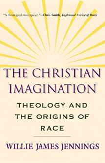 9780300171365-0300171366-The Christian Imagination: Theology and the Origins of Race