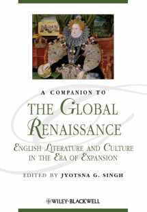 9781118438800-1118438809-A Companion to the Global Renaissance: English Literature and Culture in the Era of Expansion