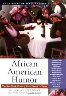 9781556524301-1556524307-African American Humor: The Best Black Comedy from Slavery to Today (The Library of Black America series)