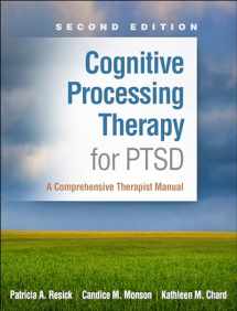 9781462554300-146255430X-Cognitive Processing Therapy for PTSD: A Comprehensive Therapist Manual