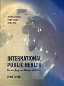 9780763729677-0763729671-International Public Health: Diseases, Programs, Systems and Policies