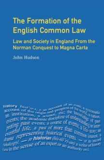 9780582070264-0582070260-The Formation of English Common Law: Law and Society in England from the Norman Conquest to Magna Carta (The Medieval World)