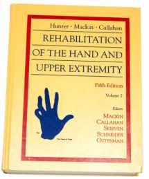9780323010948-0323010946-Hunter, Mackin & Callahan's Rehabilitation of the Hand and Upper Extremity (2 Volume Set) (Volume 1)