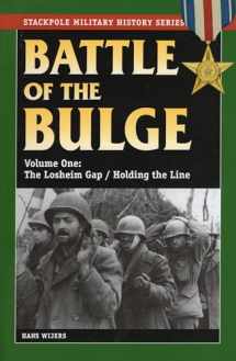 9780811735926-0811735923-The Battle of the Bulge: The Losheim Gap/Holding the Line (Volume 1) (Stackpole Military History Series, Volume 1)