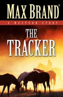 9781432828547-1432828541-The Tracker: A Western Story