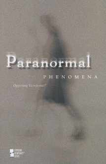 9780737740097-0737740094-Paranormal Phenomena (Opposing Viewpoints)