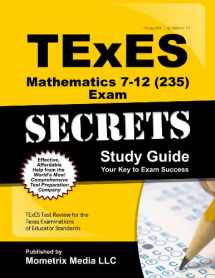 9781630940003-1630940003-TExES Mathematics 7-12 (235) Secrets Study Guide: TExES Test Review for the Texas Examinations of Educator Standards (Secrets (Mometrix))