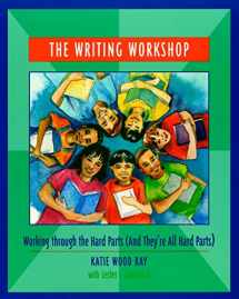 9780814113172-0814113176-The Writing Workshop: Working through the Hard Parts (And They're All Hard Parts)