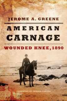 9780806169064-0806169060-American Carnage: Wounded Knee, 1890
