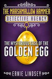 9781492962915-1492962910-The Marshmallow Hammer Detective Agency: The Mysterious Case of the Golden Egg