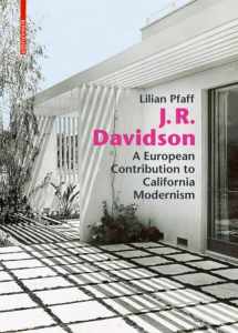 9783035619225-3035619220-J. R. Davidson: A European Contribution to California Modernism