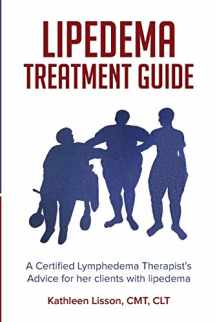 9780692149324-0692149325-Lipedema Treatment Guide: A Certified Lymphedema Therapist's advice for her clients with lipedema