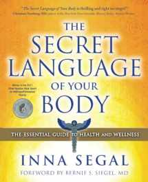 9781582702605-1582702608-The Secret Language of Your Body: The Essential Guide to Health and Wellness