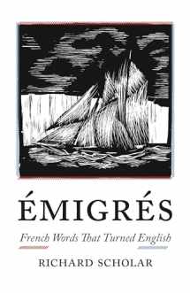 9780691190327-0691190321-Émigrés: French Words That Turned English