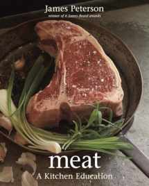 9781580089920-1580089925-Meat: A Kitchen Education [A Cookbook]