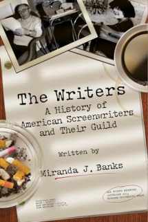 9780813571393-0813571391-The Writers: A History of American Screenwriters and Their Guild