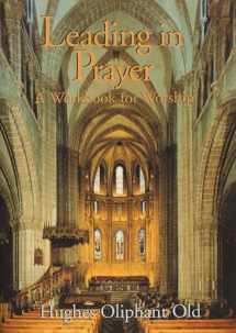 9780802808219-0802808212-Leading in Prayer: A Workbook for Worship
