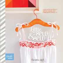 9781849492751-1849492751-Little Sew & Sew: Over 30 Delightfully Simple Sewing and Embroidery Projects