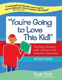 9781598570793-159857079X-"You're Going to Love This Kid!": Teaching Students with Autism in the Inclusive Classroom, Second Edition