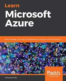 9781789617580-1789617588-Learn Microsoft Azure: Build, manage, and scale cloud applications using the Azure ecosystem