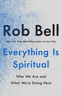 9781250620569-1250620562-Everything Is Spiritual: Finding Your Way in a Turbulent World