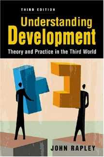 9781588265388-1588265382-Understanding Development: Theory and Practice in the Third World