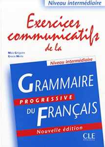 9782090333596-2090333596-Exercices Communicatifs de la Grammaire Progressive Du Francais, Niveau Intermediaire (French Edition)