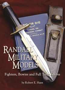 9781563119538-1563119536-Randall Military Models: Fighters, Bowies and Full Tang Knives (Randall Made Knives, 2)