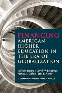 9781612501253-1612501257-Financing American Higher Education in the Era of Globalization