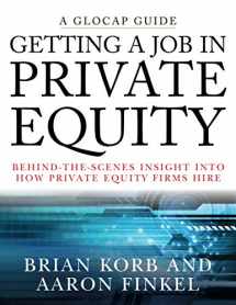 9780470292624-0470292628-Getting a Job in Private Equity: Behind the Scenes Insight into How Private Equity Funds Hire