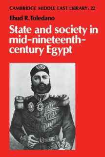 9780521534536-0521534534-State and Society in Mid-Nineteenth-Century Egypt (Cambridge Middle East Library, Series Number 22)