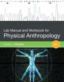 9781305259041-1305259041-Lab Manual and Workbook for Physical Anthropology