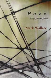 9781890311155-1890311154-Haze: Essays, Poems, Prose