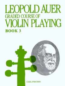 9780825835100-0825835100-Graded Course of Violin Playing Book 3-Elementary Grade
