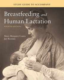 9780763758820-0763758825-Study Guide to Accompany Breastfeeding and Human Lactation (Coates, Study Guide for Breastfeeding and Human Lactation)