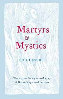 9780007286423-0007286422-Martyrs & Mystics: The Extraordinary Untold Story of Britain's Spiritual Heritage