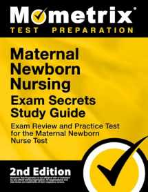 9781516728879-1516728874-Maternal Newborn Nursing Exam Secrets Study Guide - Exam Review and Practice Test for the Maternal Newborn Nurse Test: [2nd Edition]