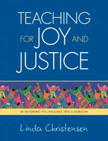 9780942961430-0942961439-Teaching for Joy and Justice: Re-Imagining the Language Arts Classroom