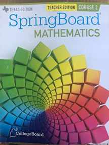 9781457301285-1457301288-SpringBoard Mathematics Course 2 Teacher Edition