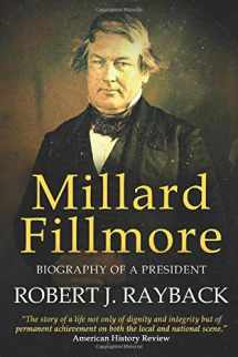9781520467320-152046732X-Millard Fillmore: Biography of a President