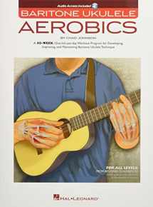 9781495075759-1495075753-Baritone Ukulele Aerobics Book/Online Audio