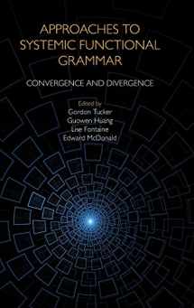9781781796863-1781796866-Approaches to Systemic Functional Grammar: Convergence and Divergence