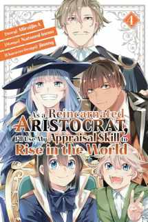 9781646515158-1646515153-As a Reincarnated Aristocrat, I'll Use My Appraisal Skill to Rise in the World 4 (manga)