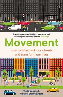 9781911344971-1911344978-Movement: how to take back our streets and transform our lives