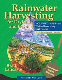 9780977246441-0977246442-Rainwater Harvesting for Drylands and Beyond, Volume 2, 2nd Edition: Water-Harvesting Earthworks